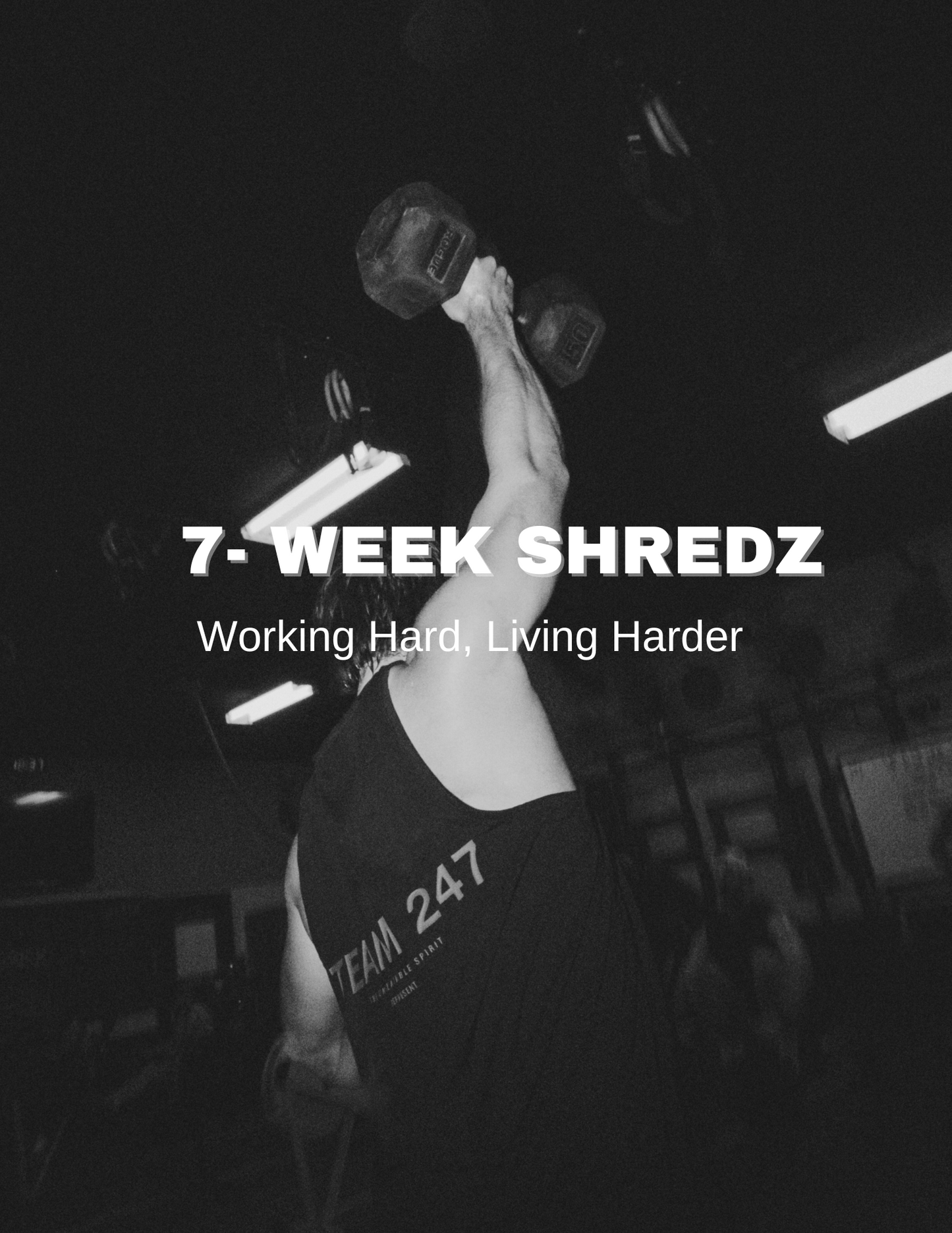 7-Week Shredz Program